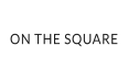 ON THE SQUARE
