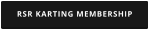 RSR KARTING MEMBERSHIP