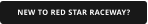 NEW TO RED STAR RACEWAY?